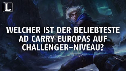 Download Video: League of Legends: Welcher ist der beliebteste AD Carry Europas auf Challenger-Niveau?