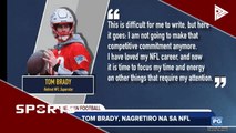 Tom Brady, nagretiro na sa NFL
