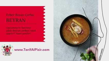 Beyran Çorbası Tarifi ve Püf Noktaları I www.TarifAlPisir.com 