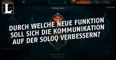 League of Legends: Welche neue Funktion verbessert die Kommunikation auf der SoloQ?