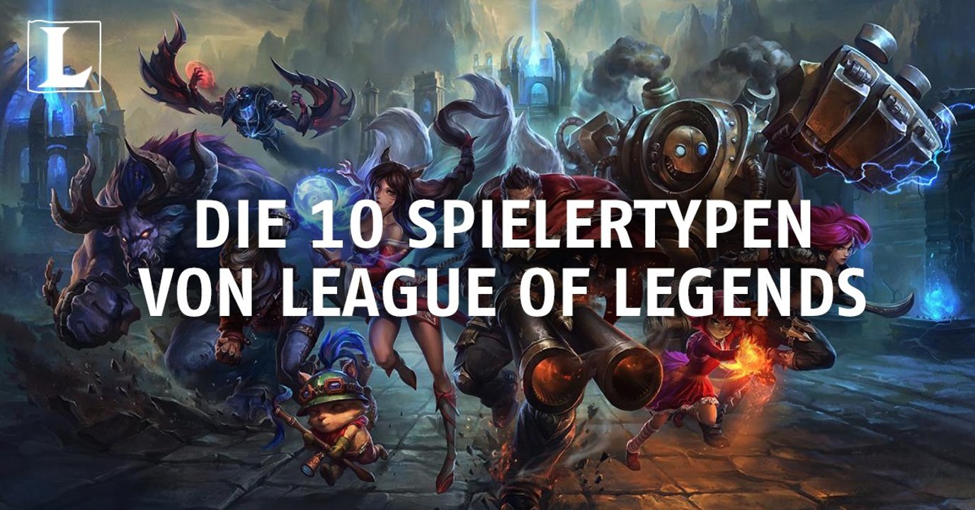 League of Legends: 10 Spielertypen, denen ihr sicher schon begegnet seid