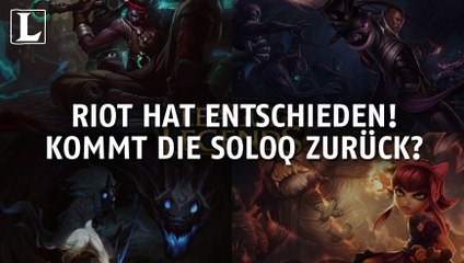 League of Legends: Riot hat entschieden! Kommt die SoloQ zurück?