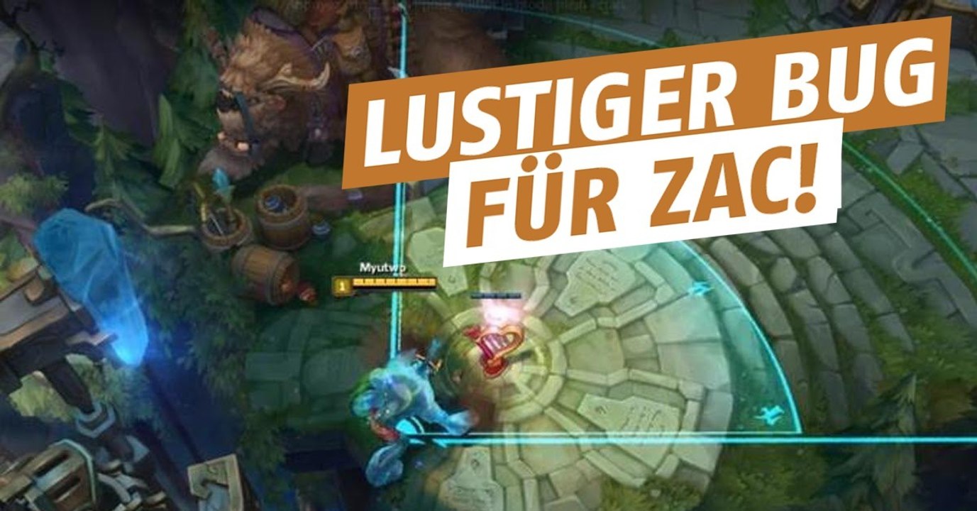 League of legends: lustiger bug für zac!