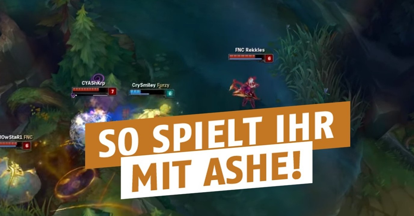 League of Legends: So spielt ihr mit Ashe, dem besten ADC auf Patch 6.15