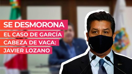 Se desmorona el caso de García Cabeza de Vaca: Javier Lozano