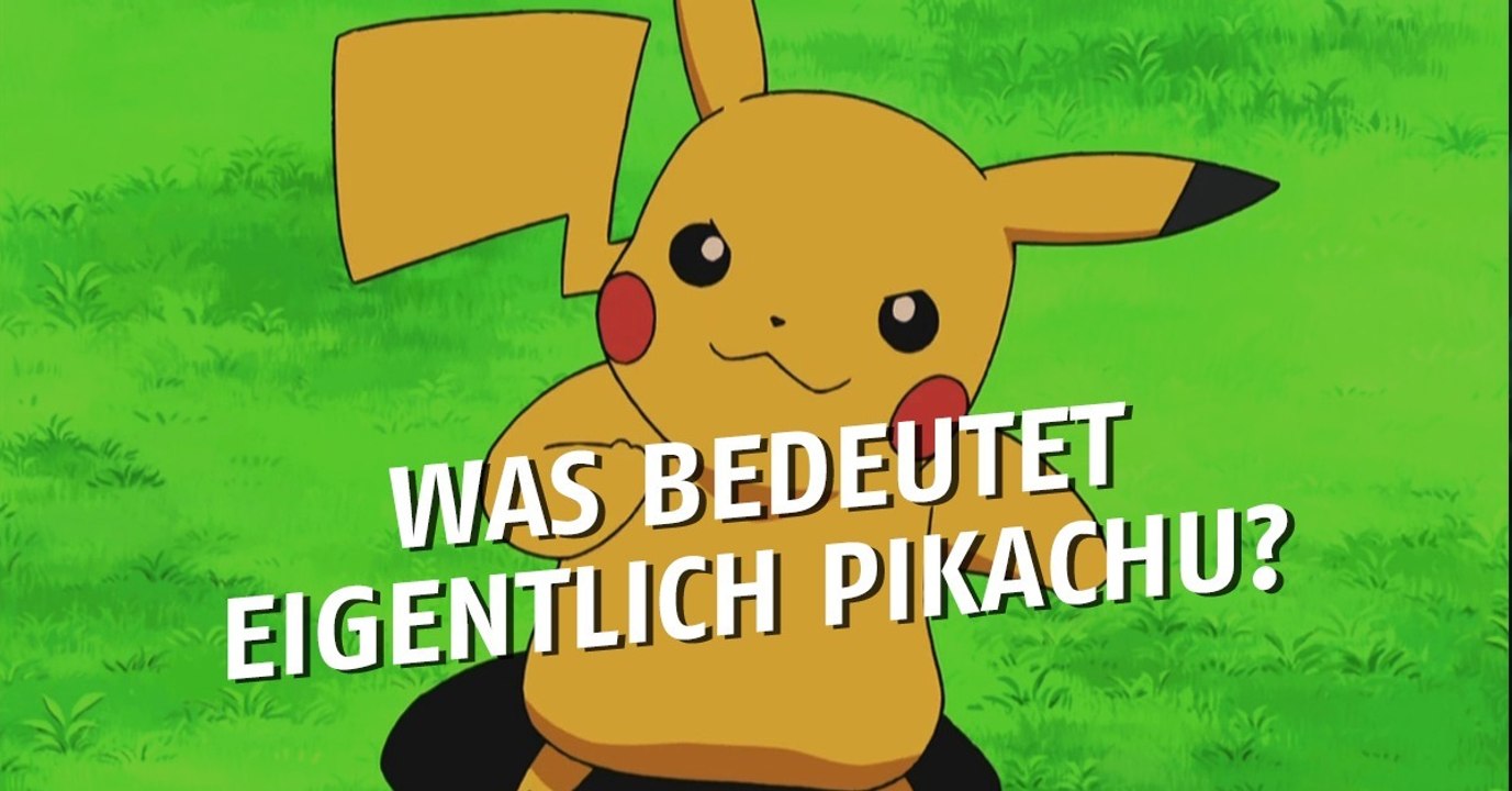 Was bedeutet Pikachu eigentlich?