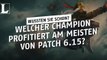 League of Legends: Welcher Held hat am meisten von Patch 6.15 profitiert?