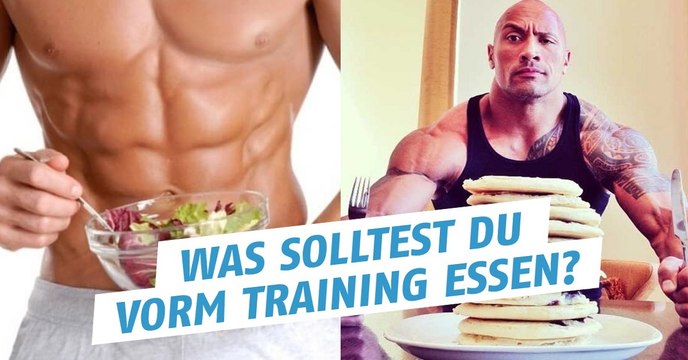 Was solltest du vor einer Trainingssession essen?