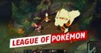 League of Legends: Pokémon trifft auf League of Legends!