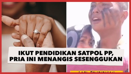 Ikut Pendidikan Satpol PP, Pria Ini Menangis Sesenggukan Diduga Ditinggal Kekasih Tunangan