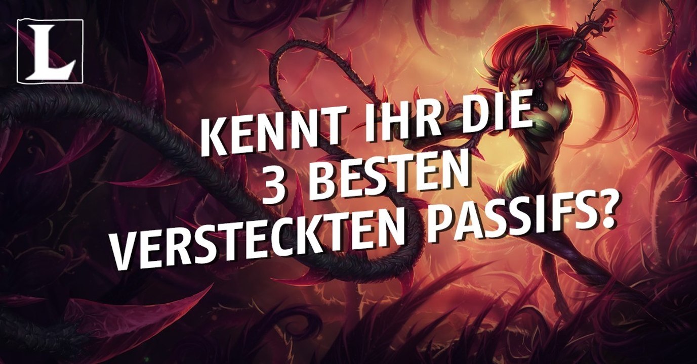 League of Legends: Kennt ihr die 3 besten versteckten Passifs?