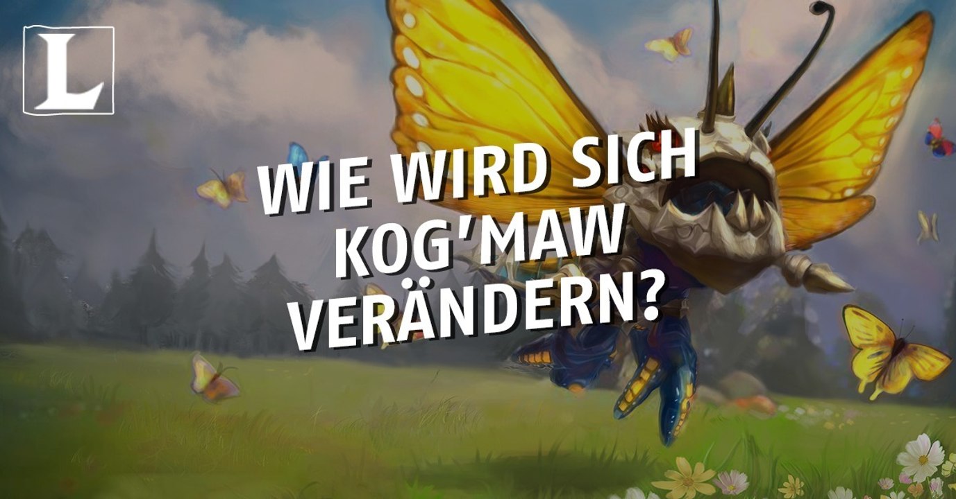 League of Legends: Wie wird sich Kog’Maw verändern?