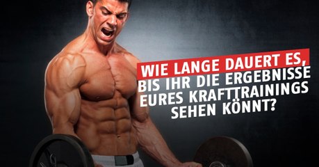 Wie lange dauert es, bis ihr die ersten Ergebnisse eures Trainings sieht?