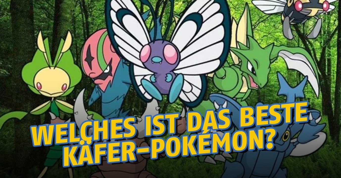 Pokémon GO: Welches Käfer-Pokémon ist das Beste?