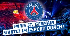 Ein FIFA- und ein LoL-Team! Paris St.Germain startet im eSport durch!