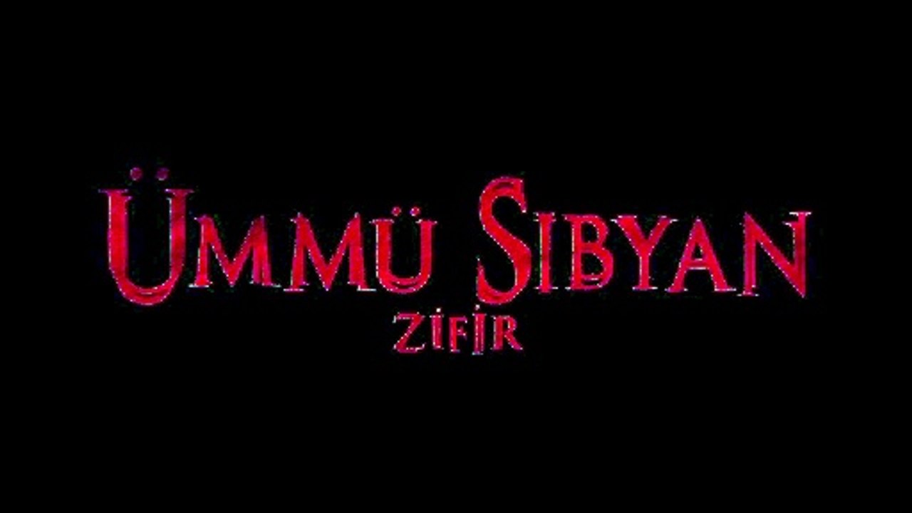Ümmü Sıbyan: Zifir Klip 1