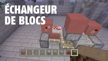 Minecraft : un échangeur de blocs extrêmement pratique