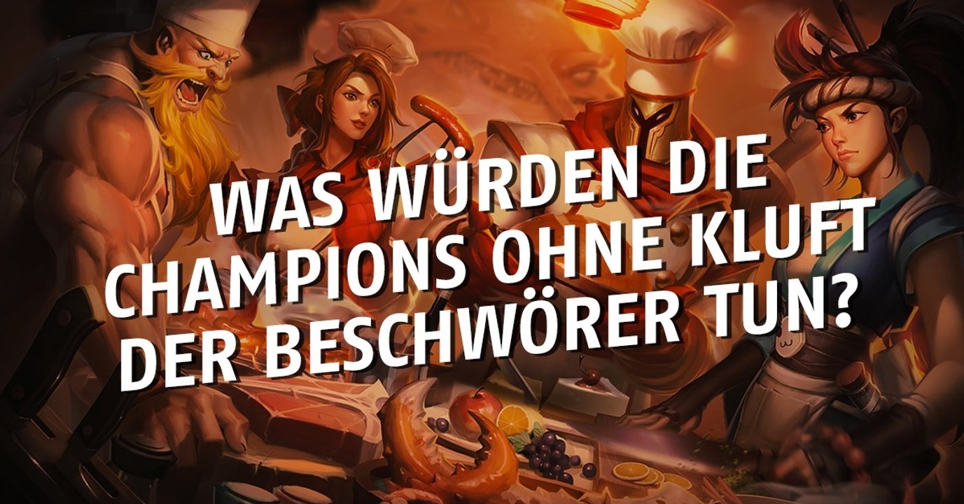League of Legends: Was würden die Champions ohne Kluft der Beschwörer tun?