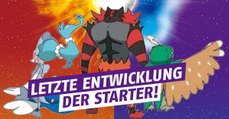 Pokémon Sonne und Mond: Neuer Trailer zeigt letzte Entwicklung der Starter-Pokémon