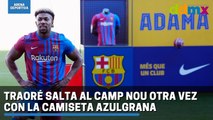 Traoré salta al Camp Nou otra vez con la camiseta azulgrana