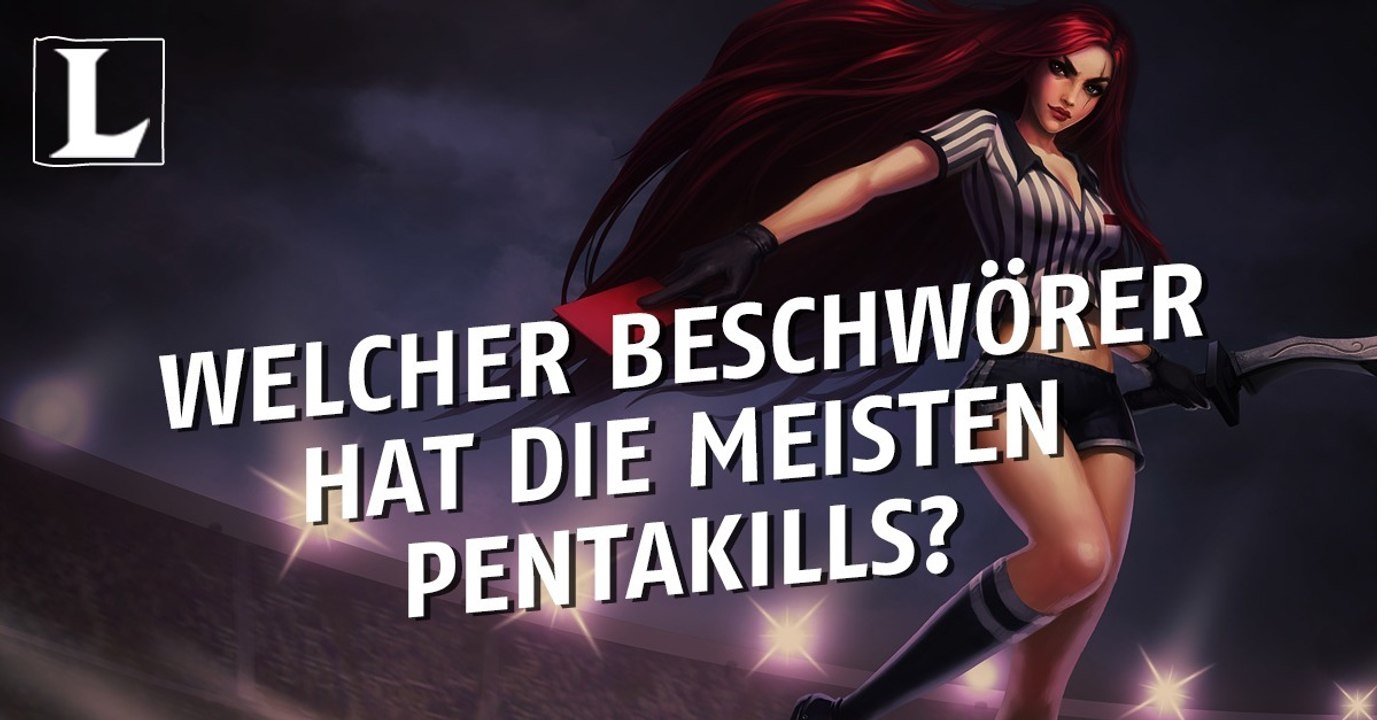 League of Legends: Welcher Beschwörer hat die meisten Pentakills?