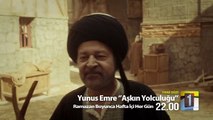 Yunus Emre ''Aşkın Yolculuğu'' 2.Bölüm Fragmanı