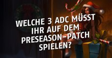 League of Legends: Welche 3 ADC müsst ihr auf dem Preseason-Patch spielen?