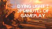DYING LIGHT 2: STAY HUMAN | First 20 Minutes of Gameplay