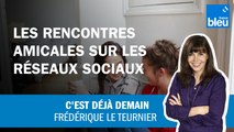 Les rencontres amicales sur les réseaux sociaux sont-elles possibles ?