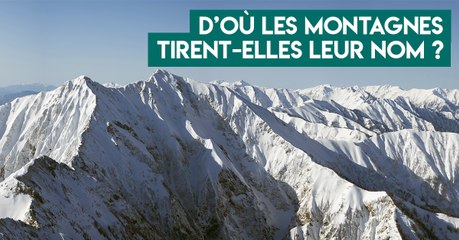 Qui choisit le nom des montagnes ?