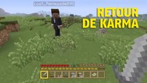 Minecraft : quand un joueur est victime d'un retour de karma