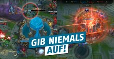 League of Legends: Erneut der Beweis! Gebt niemals auf