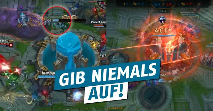 League of Legends: Erneut der Beweis! Gebt niemals auf