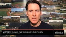 Verducci: MLB Spring Training Start Date and Free Agency Both in Jeopardy of Being Pushed Back