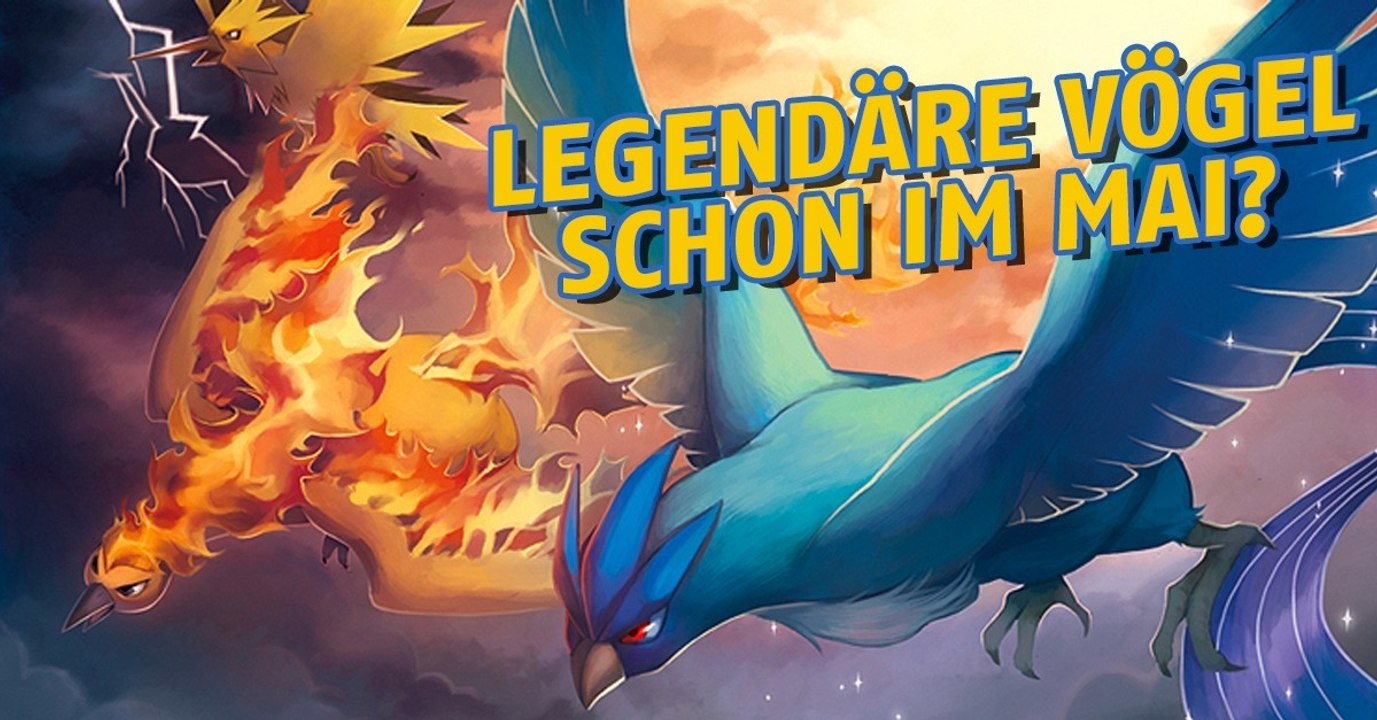 Pokémon GO: Legendäre Vögel ab Mai erhältlich?