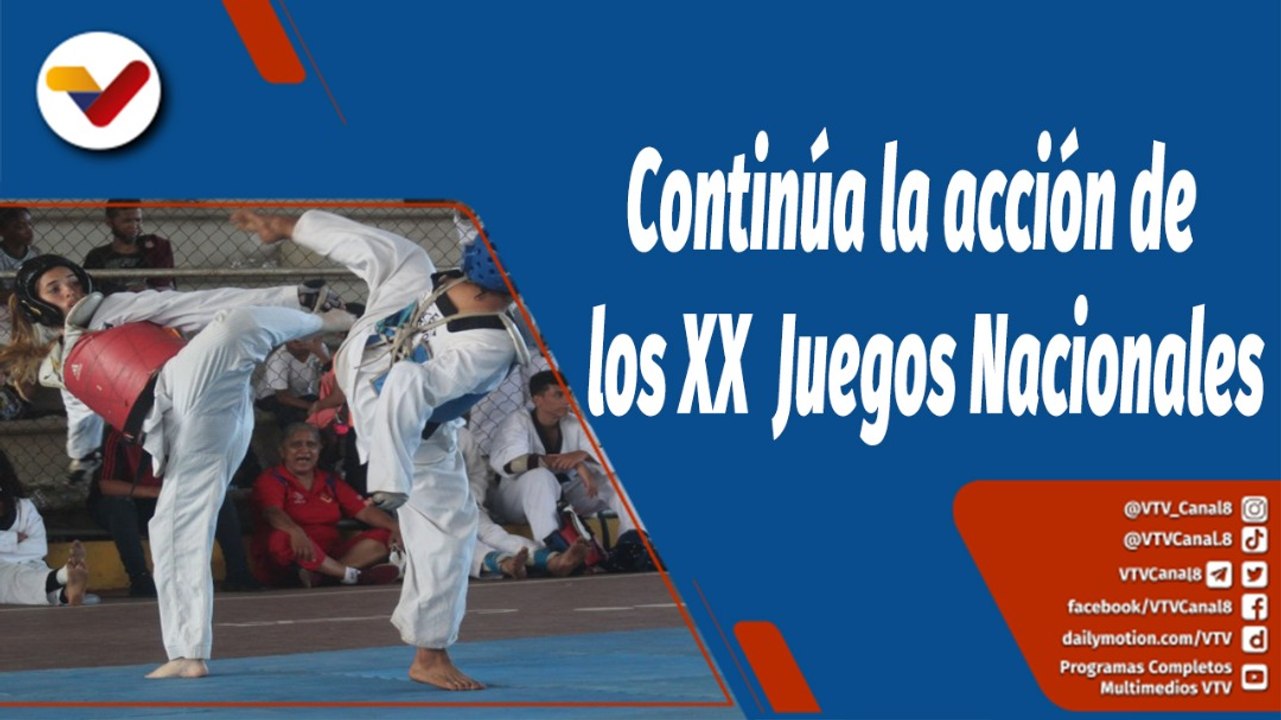 Deportes VTV | Continúa la acción de los XX Juegos Deportivos Nacionales