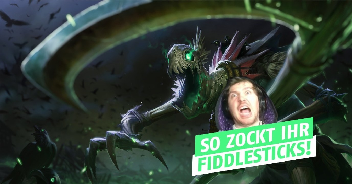 League of Legends: So spielt ihr Fiddlesticks auf diesem Patch