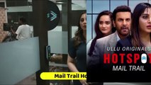 Hotspot Mail Trail Web Series Review Ullu |  Arshi Khan,Amika Shai hot ullu web series 2022