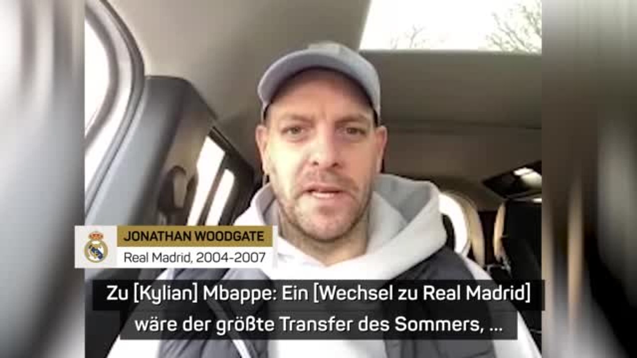 Woodgate: “mbappe ist galactico-verpflichtung"