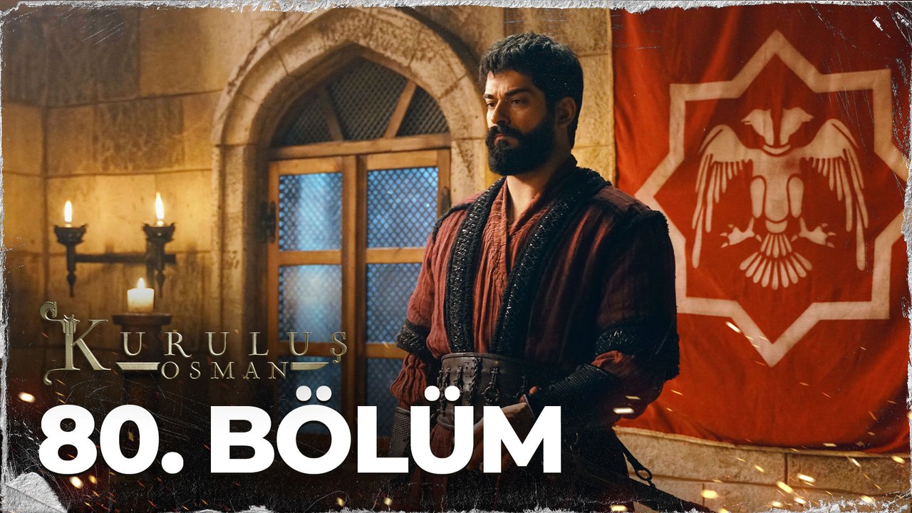 Kuruluş Osman 80. Bölüm