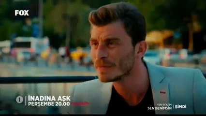 İnadına Aşk 6.Bölüm Fragmanı