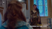 Kalbimin Sultanı 3.Bölüm Fragmanı