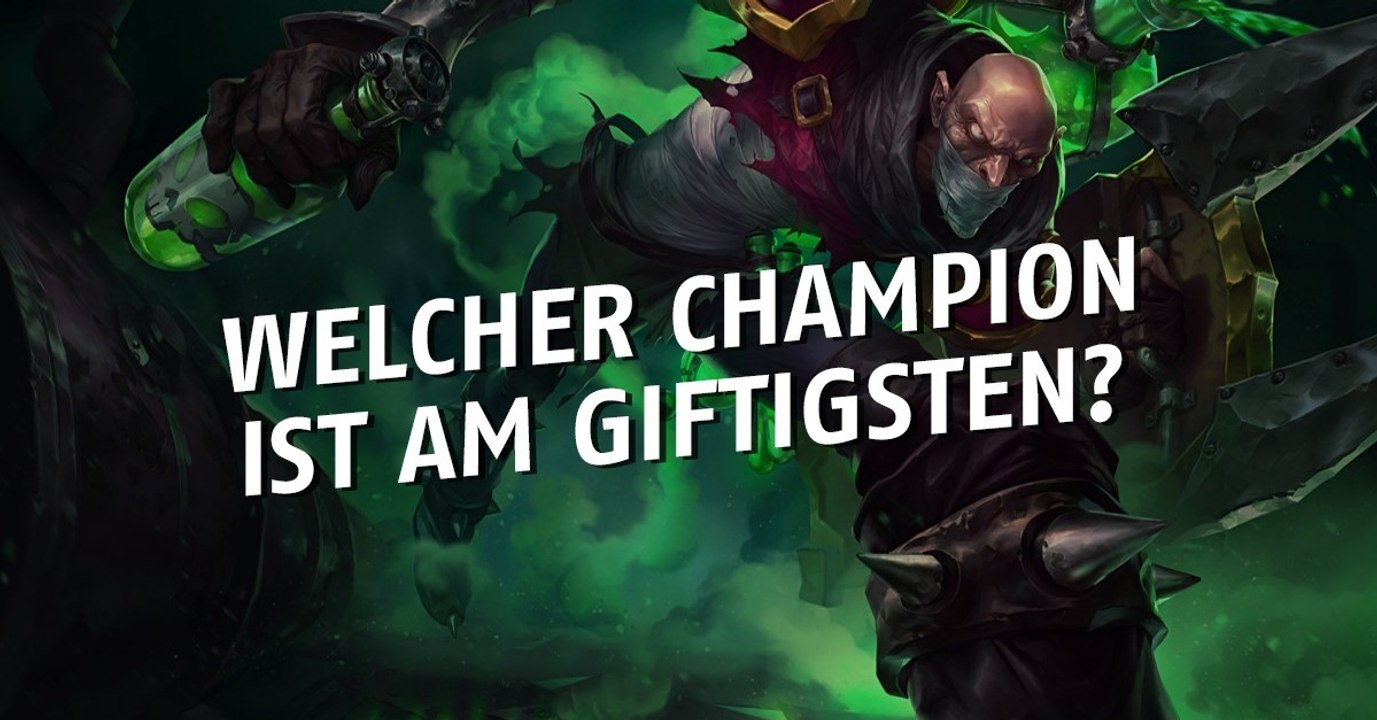 League of Legends: Dieser Held ist für Riot am giftigsten