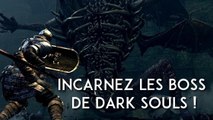 Dark Souls : un joueur est parvenu à incarner les boss du jeu