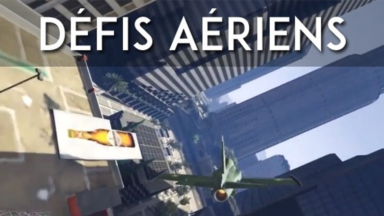 GTA 5 : découvrez comment réaliser tous les défis aériens "Vols sur la tranche" !