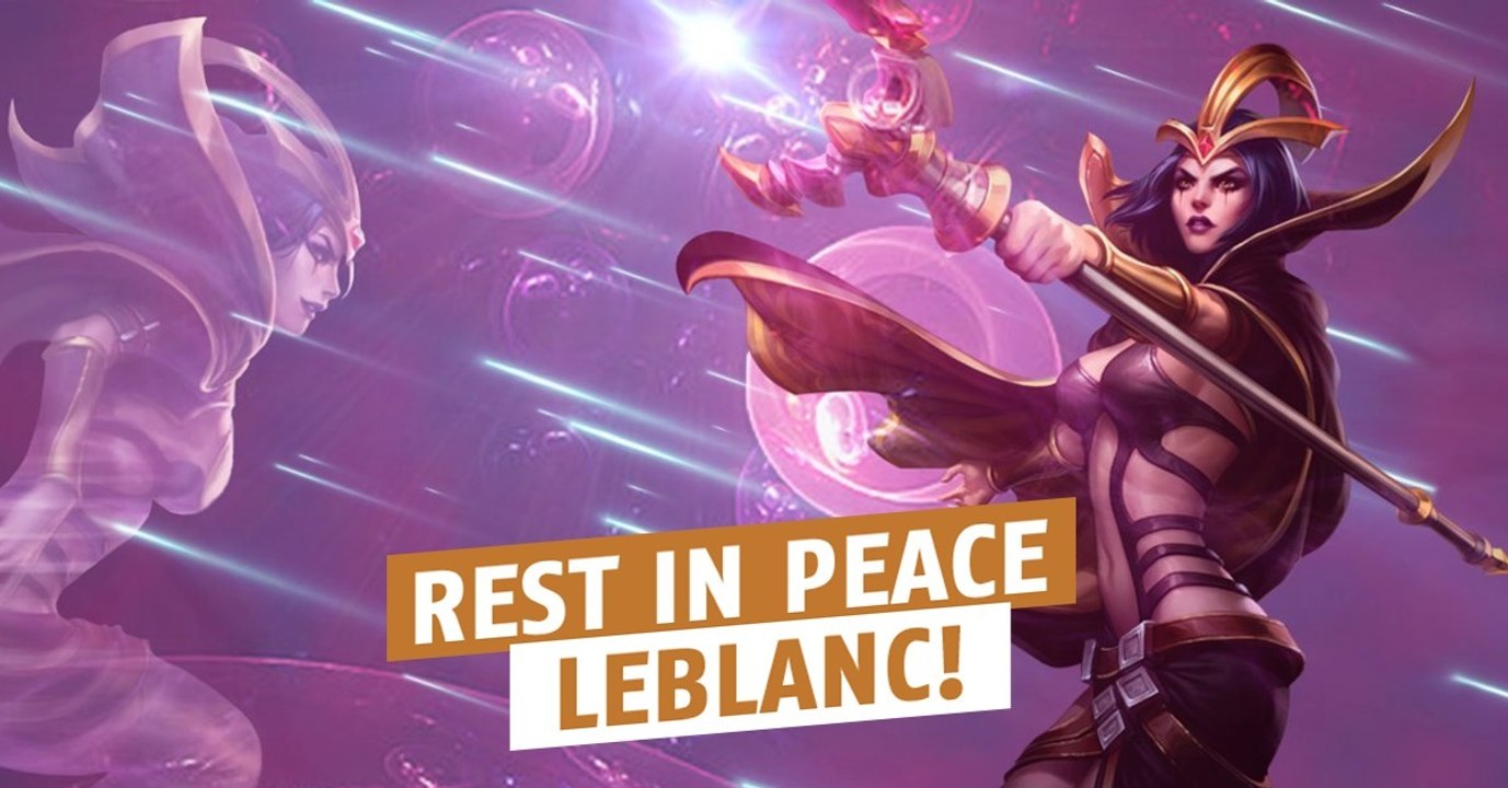 League of Legends: Die neue Leblanc wird nach dem letzten Patch nie wieder gespielt werden