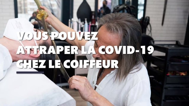 Covid-19 : pourquoi vous risquez d'attraper la Covid-19 chez le coiffeur