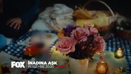 İnadına Aşk 15.Bölüm Fragmanı