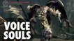 Dark Souls : il tente un boss en ne jouant qu'avec des commandes vocales
