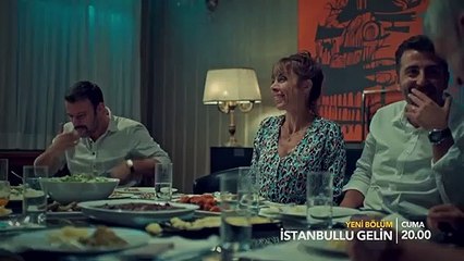 İstanbullu Gelin 55.Bölüm Fragmanı